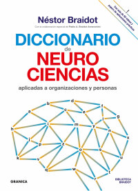 Imagen de portada: Diccionario de neurociencias aplicadas al desarrollo de organizaciones y personas 1st edition 9789506419790