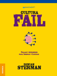 Imagen de portada: Cultura FAIL: Fallar y aprender para innovar y liderar 1st edition 9789506419912