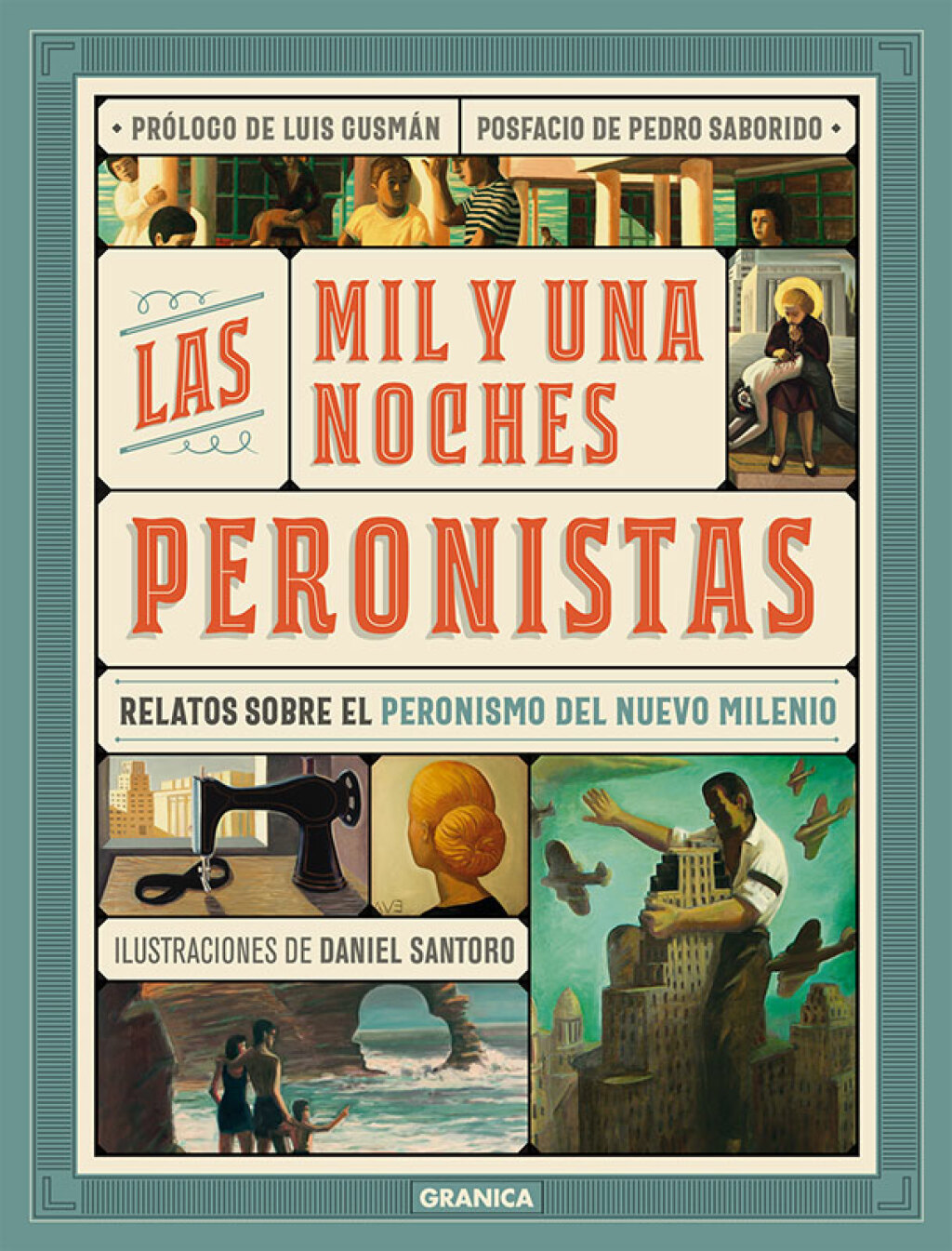 Mil y Una Noches Peronistas, Las 1st Edition