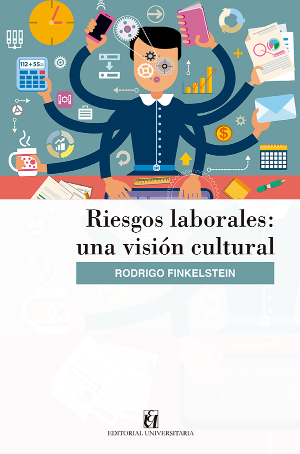 Riesgos laborales: una visión cultural 1st Edition