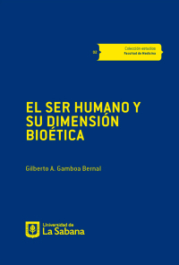 Omslagafbeelding: El ser humano y su dimensión bioética . 1st edition 9789581203338