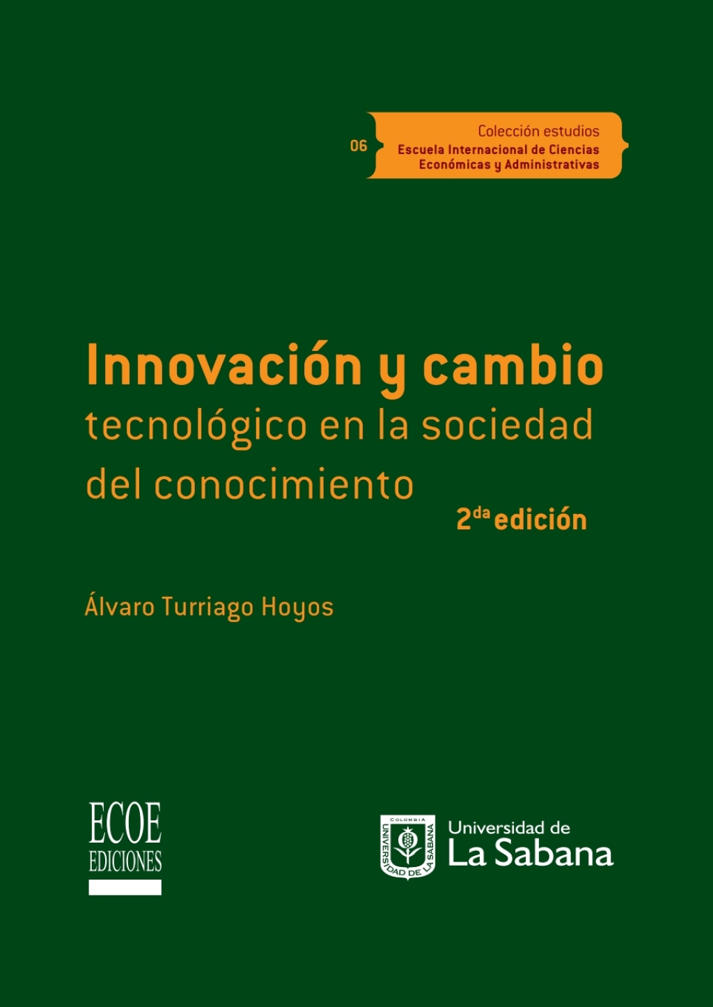 Innovación y cambio tecnológico en la sociedad del conocimiento 2nd Edition