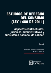 Imagen de portada: Estudios de derecho del consumo (Ley 1480 de 2011) TOMO 1 . Conceptos básicos, garantías, publicidad y cláusulas abusivas 1st edition 9789581204281