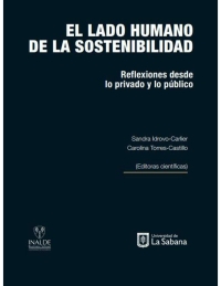 Cover image: El lado humano de la sostenibilidad . Reflexiones desde lo privado y lo público 1st edition 9789581204397