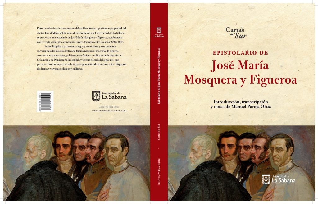 Epistolario de José María Mosquera y Figueroa . Introducción, transcripción y notas de Manuel Pareja Ortiz 1st Edition