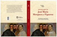 Omslagafbeelding: Epistolario de José María Mosquera y Figueroa . Introducción, transcripción y notas de Manuel Pareja Ortiz 1st edition 9789581204809