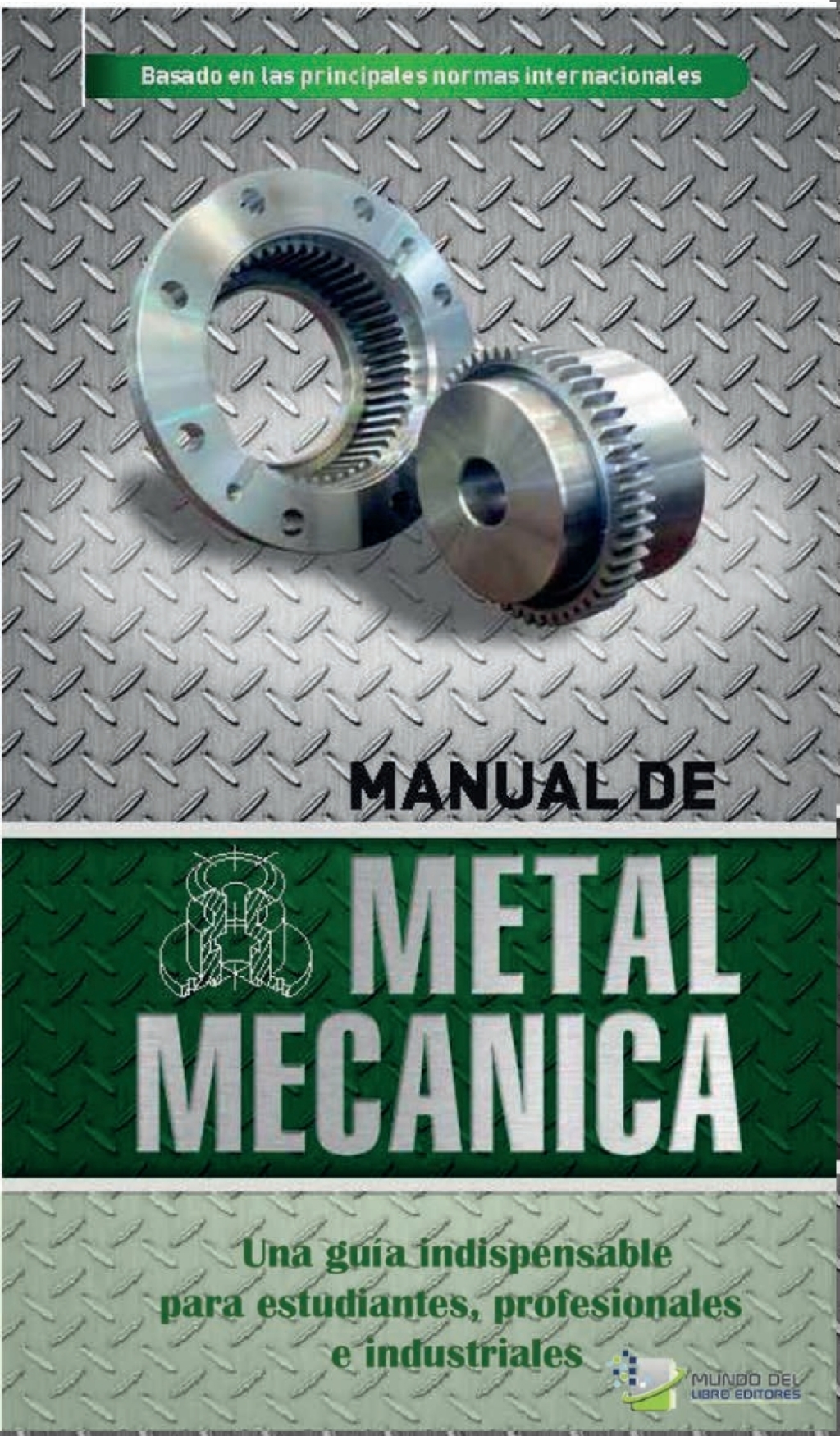 Manual de Metal Mecánica 1st Edition