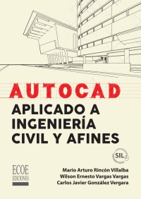 表紙画像: AutoCAD aplicado a ingeniería civil y afines 1st edition 9789585033924