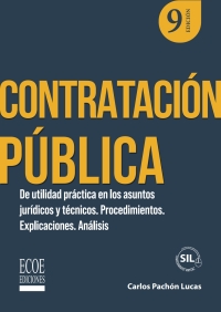 Cover image: Contratación pública. De utilidad práctica en los asuntos jurídicos y técnicos. Procedimientos. Explicaciones. Análisis 9th edition 9789585036338