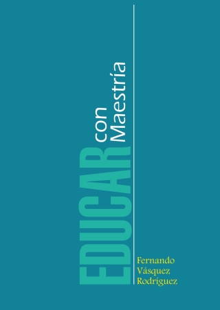 Omslagafbeelding: Educar con maestría 1st edition 9789589290798