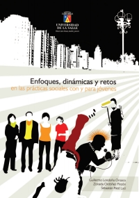 Imagen de portada: Enfoques, dinámicas y retos en las prácticas sociales con y para jóvenes 1st edition 9789589290927