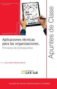 Imagen de portada: Aplicaciones técnicas para las organizaciones: Principios de presupuestos 1st edition 9789585136496