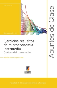 Titelbild: Ejercicios resueltos de microeconomía intermedia: Óptimo del consumidor 1st edition 9789585136670