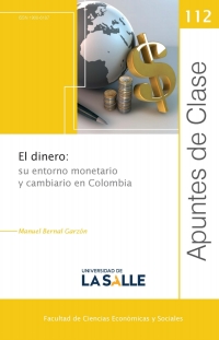 Imagen de portada: El dinero: Su entorno monetario y cambiario en Colombia 1st edition 9789585136717