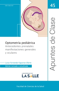 صورة الغلاف: Optometría pediátrica: Antecedentes prenatales: manifestaciones generales y oculares 1st edition 9789585136847