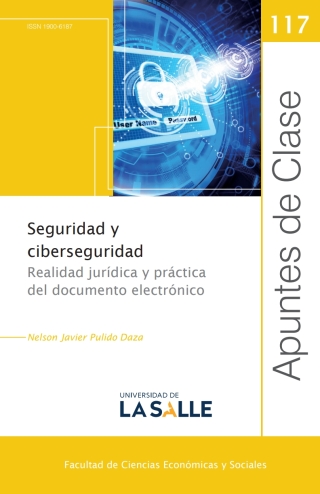 Imagen de portada: Seguridad y ciberseguridad: Realidad jurídica y práctica del documento electrónico 1st edition 9789585136984