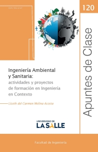 Cover image: Ingeniería Ambiental y Sanitaria: Actividades y proyectos de formación en Ingeniería en Contexto 1st edition 9789585148123