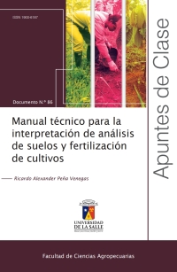 Imagen de portada: Manual técnico para la interpretación de análisis de suelos y fertilización de cultivos 1st edition 9789585148208