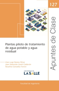 صورة الغلاف: Plantas piloto de tratamiento de agua potable y agua residual 1st edition 9789585148444