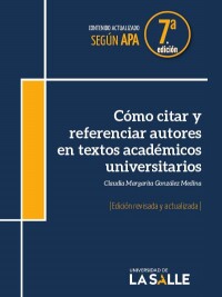 Cover image: Cómo citar y referenciar autores en textos académicos universitarios: Edición revisada y actualizada 1st edition 9789585400511