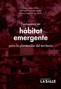 Cover image: Fundamentos del hábitat emergente para la planeación del territorio 1st edition 9789585400863