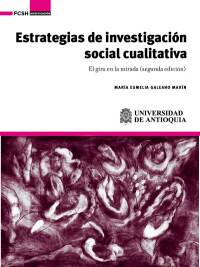 Imagen de portada: Estrategias de investigación social cualitativa. El giro en la mirada 2nd edition 9789585413641