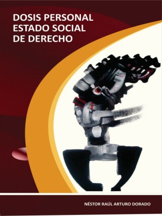 Cover image: Dosis personal estado social de derecho. 1st edition 9789585453302