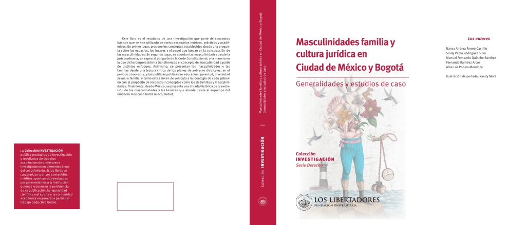 Masculinidades familia y cultura jurídica en ciudad de México y Bogotá. 1st Edition