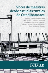 صورة الغلاف: Voces de maestras desde escuelas rurales de Cundinamarca 1st edition 9789585486195