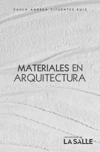 Titelbild: Materiales en arquitectura: Aprendizajes para el espacio y la materialidad 1st edition 9789585486317