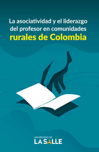 Cover image: La asociatividad y el liderazgo del profesor en comunidades rurales de Colombia 1st edition 9789585486973