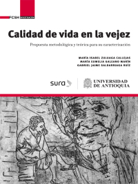 Cover image: Calidad de vida en la vejez.. Propuesta metodológica y teórica para su caracterización 1st edition 9789585526600