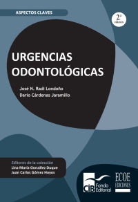 Cover image: Urgencias odontológicas. Aspectos claves 2nd edition 9789585548435