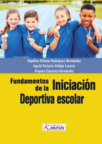 Cover image: Fundamentos de la iniciacion deportiva escolar 1st edition 9789585592193