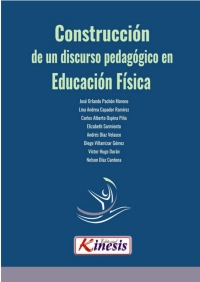 Cover image: Construccion de un discurso pedagogico en Educacion Fisica 1st edition 9789585592247