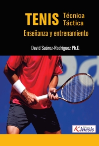 Cover image: Tenis. Tecnica y Tactica. Enseñanza y entrenamiento 1st edition 9789585592780