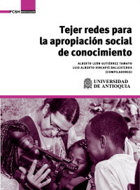 Imagen de portada: Tejer redes para la apropiación social de conocimiento. 1st edition 9789585596368