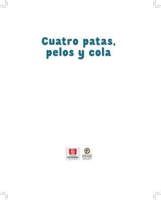 表紙画像: Cuatro patas, pelos y cola. 1st edition 9789586190855