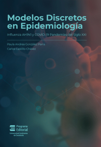 Cover image: Modelos discretos en epidemiología. Influenza AH1N1 y COVID-19 pandemias del siglo XXI 1st edition 9789586190947