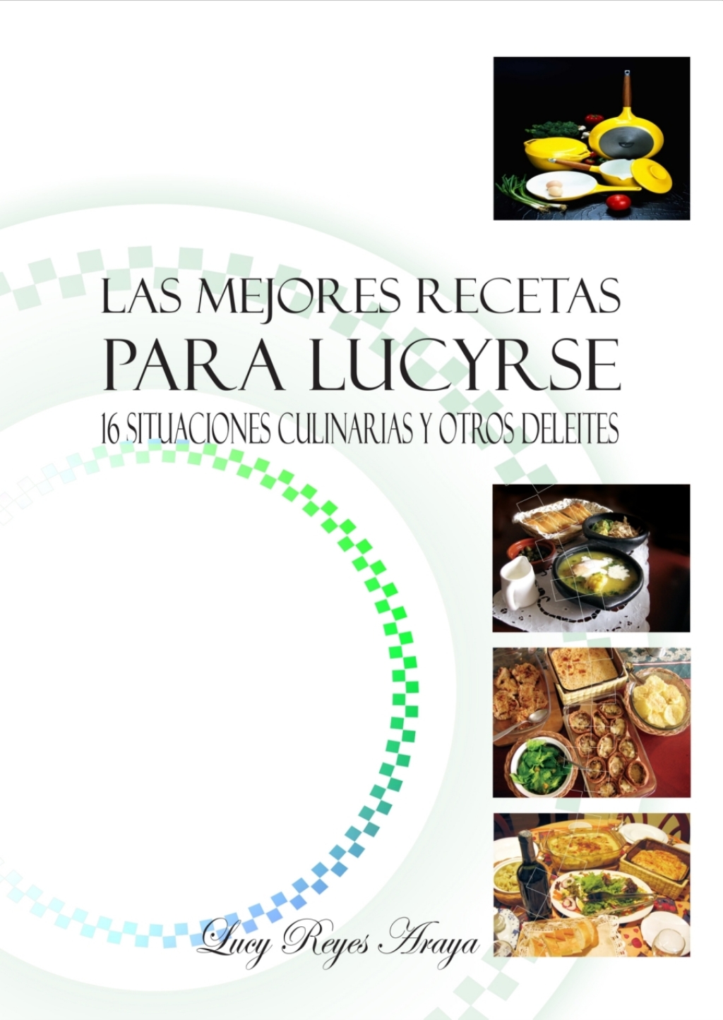Las mejores recetas para Lucyrse 1st Edition