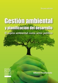 Imagen de portada: Gestión ambiental y planificación del desarrollo 3rd edition 9789586487894