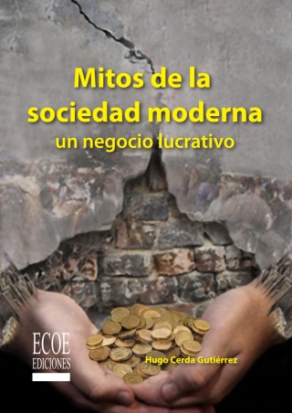 Cover image: Mitos de la sociedad moderna 1st edition 9789586488495