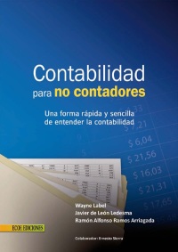 Cover image: Contabilidad para no contadores. Una forma rápida y sencilla de entender la contabilidad 1st edition 9789586488006