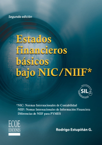 Cover image: Estados financieros básicos bajo NIC/NIIF 2nd edition 9789586487993