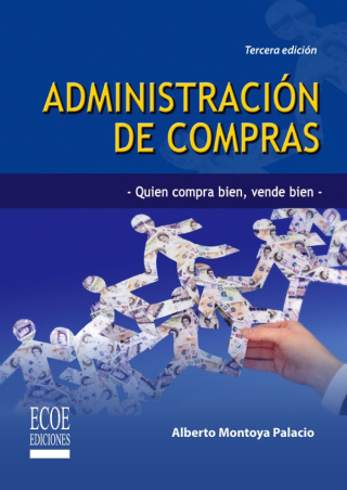Imagen de portada: Administración de compras. Quien compra bien, vende bien 3rd edition 9789586486323