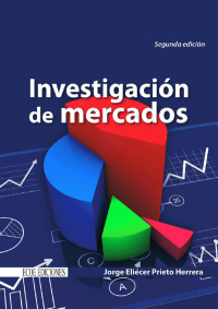 表紙画像: Investigación de mercados 2nd edition 9789586489850