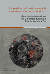 Cover image: La gestión del testimonio y la administración de las victimas. 1st edition 9789586652049