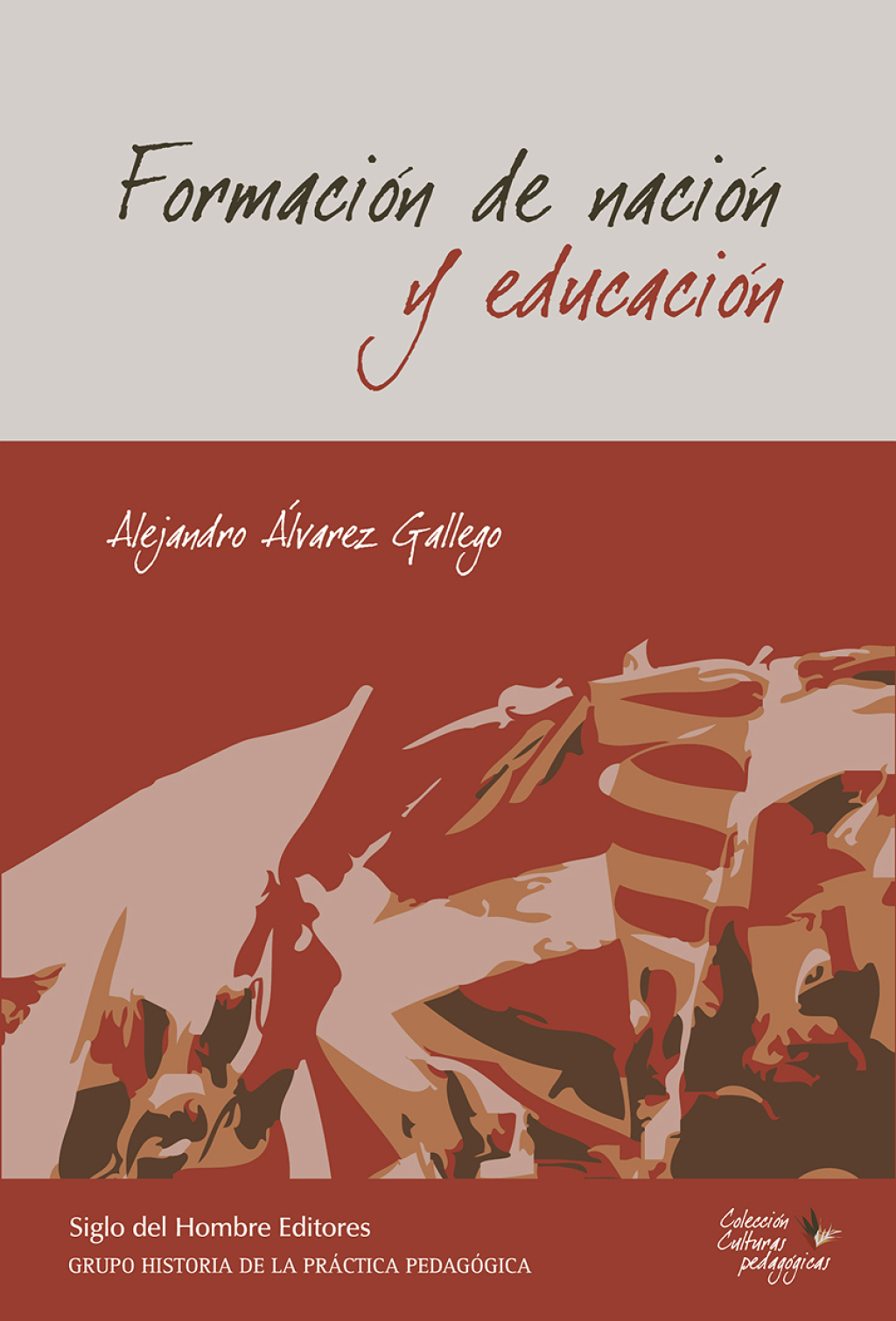 Formación de nación y educación. 1st Edition