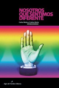 Cover image: Nosotros que sentimos diferente. 1st edition 9789586652094