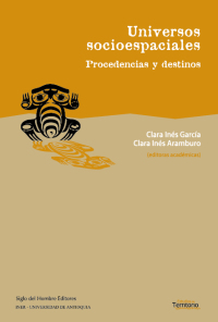 Titelbild: Universos socioespaciales. Procedencias y destinos 1st edition 9789586651455